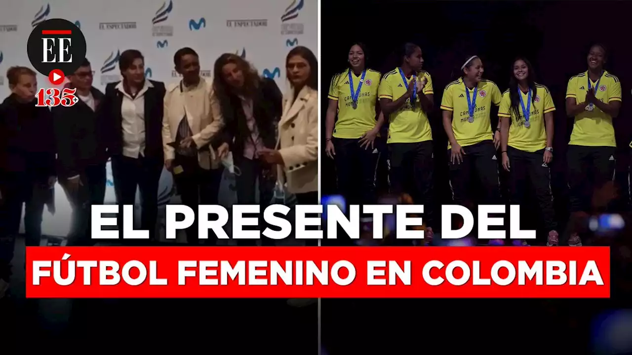 Pioneras Del F Tbol Femenino Hablan Del Presente Del Deporte En Colombia