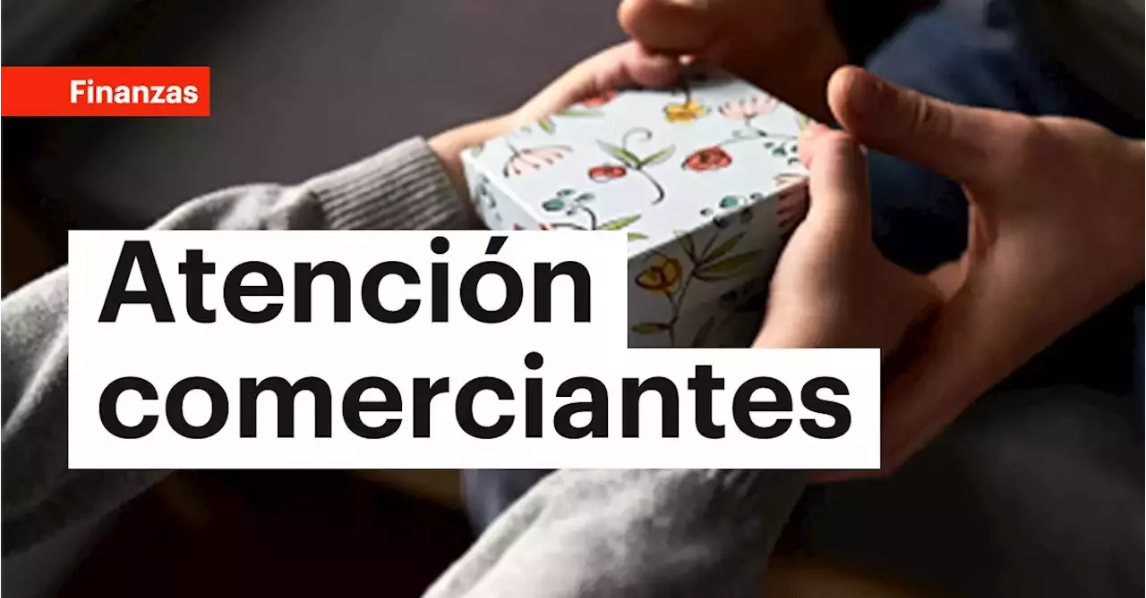 Atención comerciantes se acerca el Día del Padre y estos son los