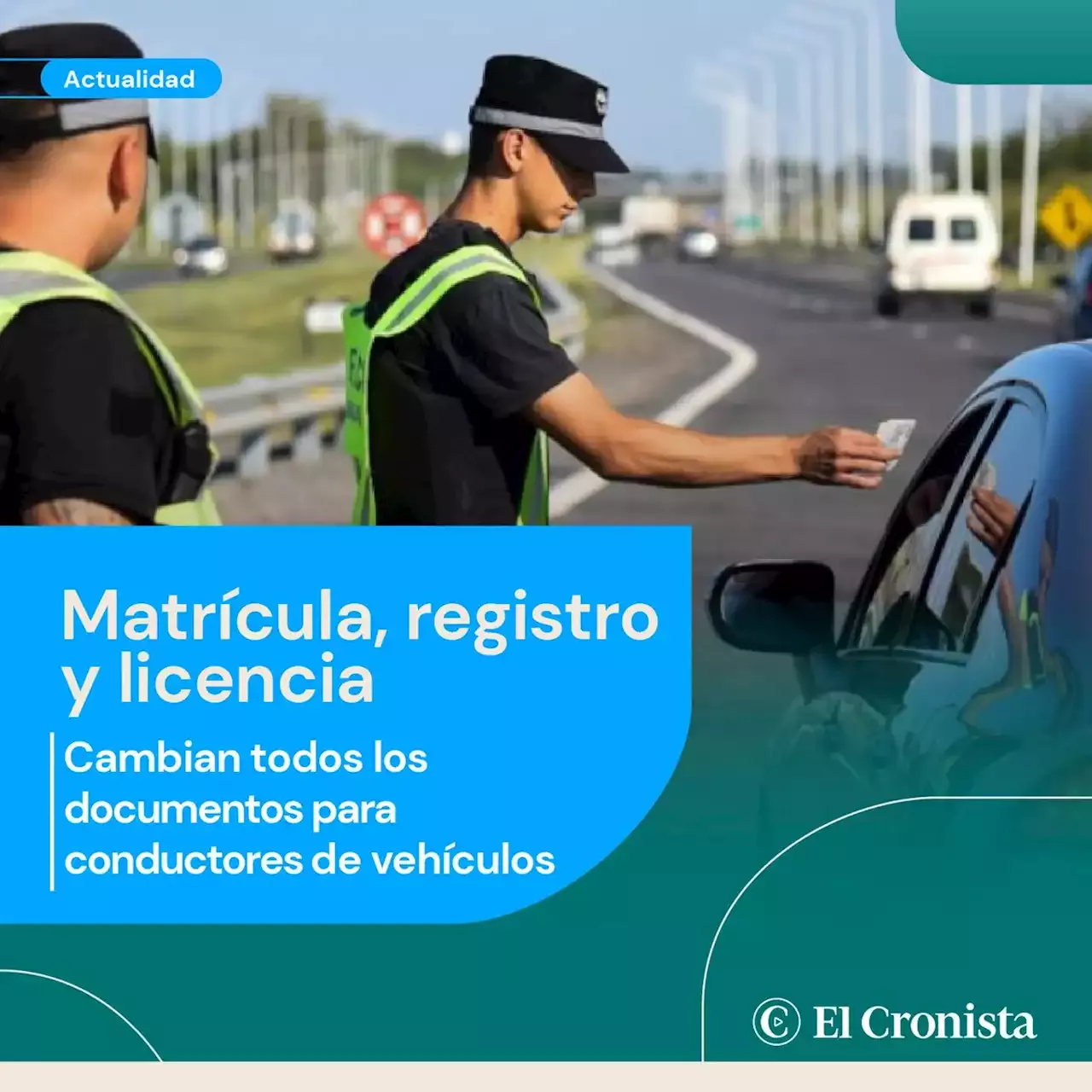 Matr Cula Registro Y Licencia Cambian Todos Los Documentos Para Conductores De Veh Culos Que