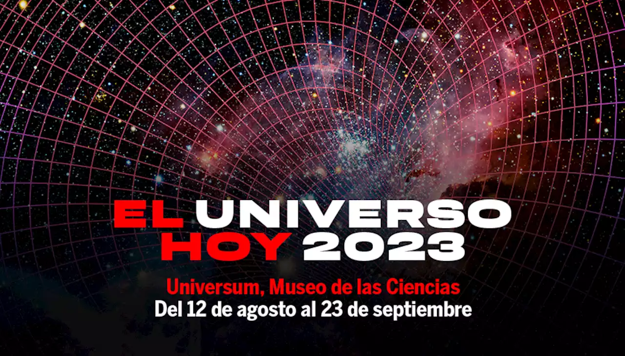 Curso El Universo Hoy 2023 Universum Museo De Las Ciencias De La