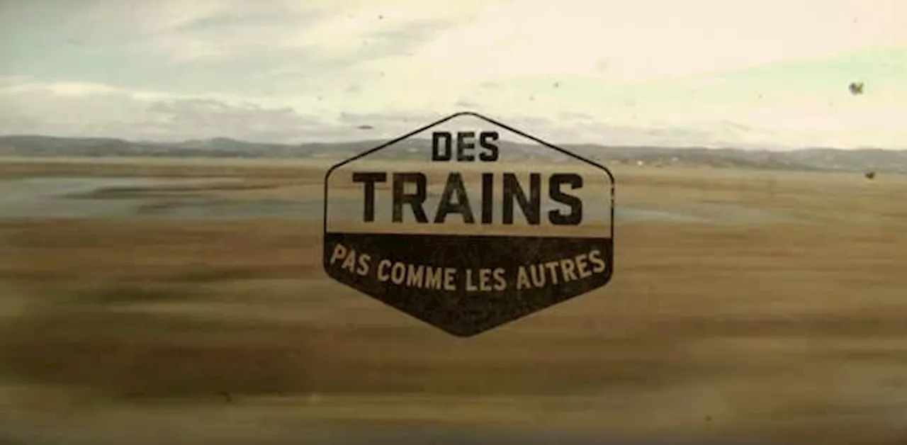 Des trains pas comme les autres Philippe Gougler nous emmène ce