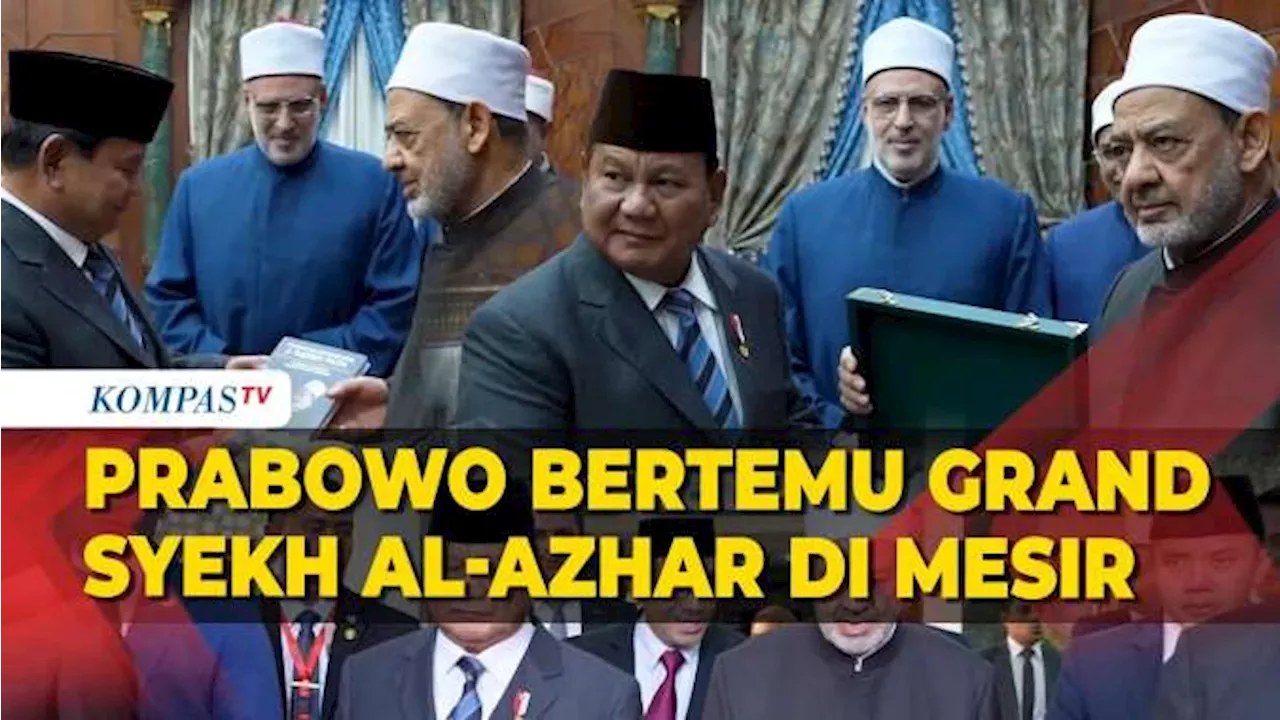 Momen Pertemuan Presiden Prabowo Subianto Dan Grand Syekh Al Azhar Di