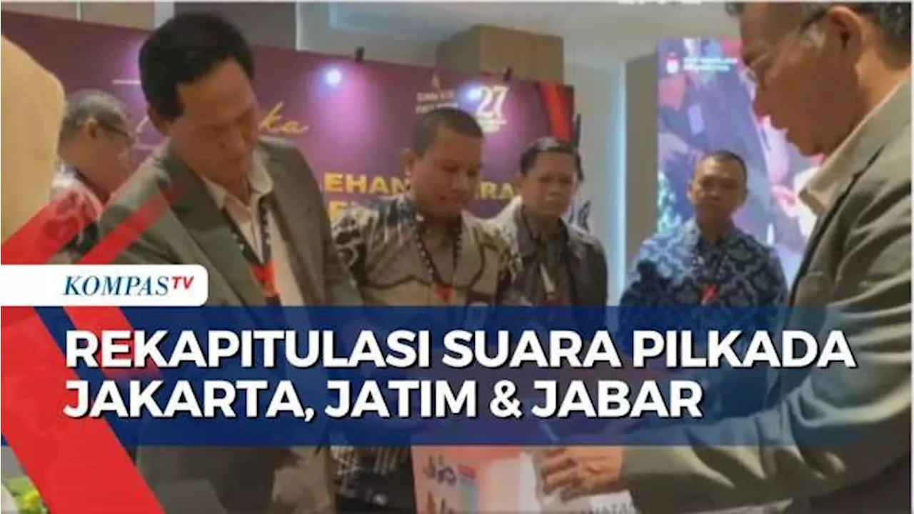 Update Rekapitulasi Suara Pilgub Jakarta Jabar Dan Jatim Siapa Unggul