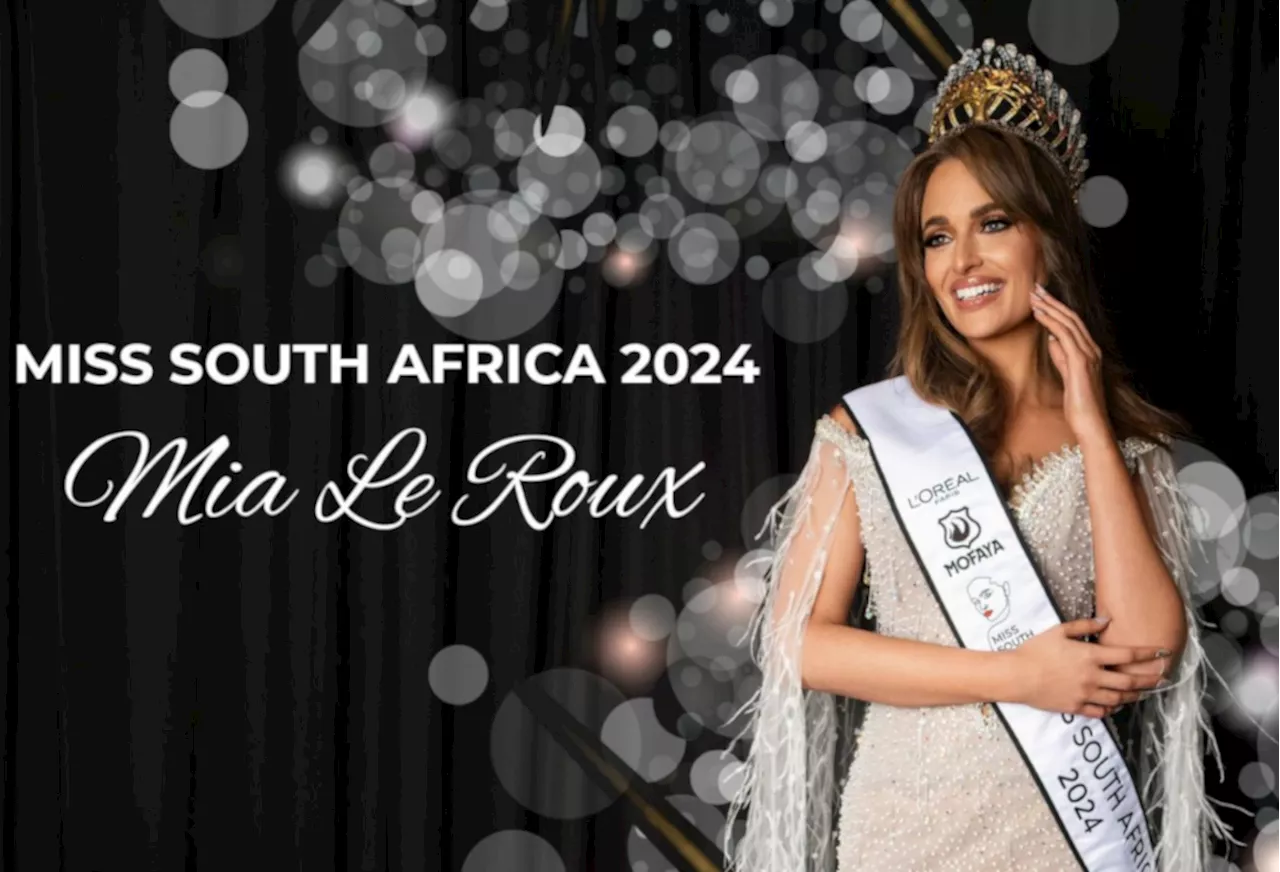 Miss South Africa 2024 Mia Le Roux Sasolburg Born Oudtshoorn Raised