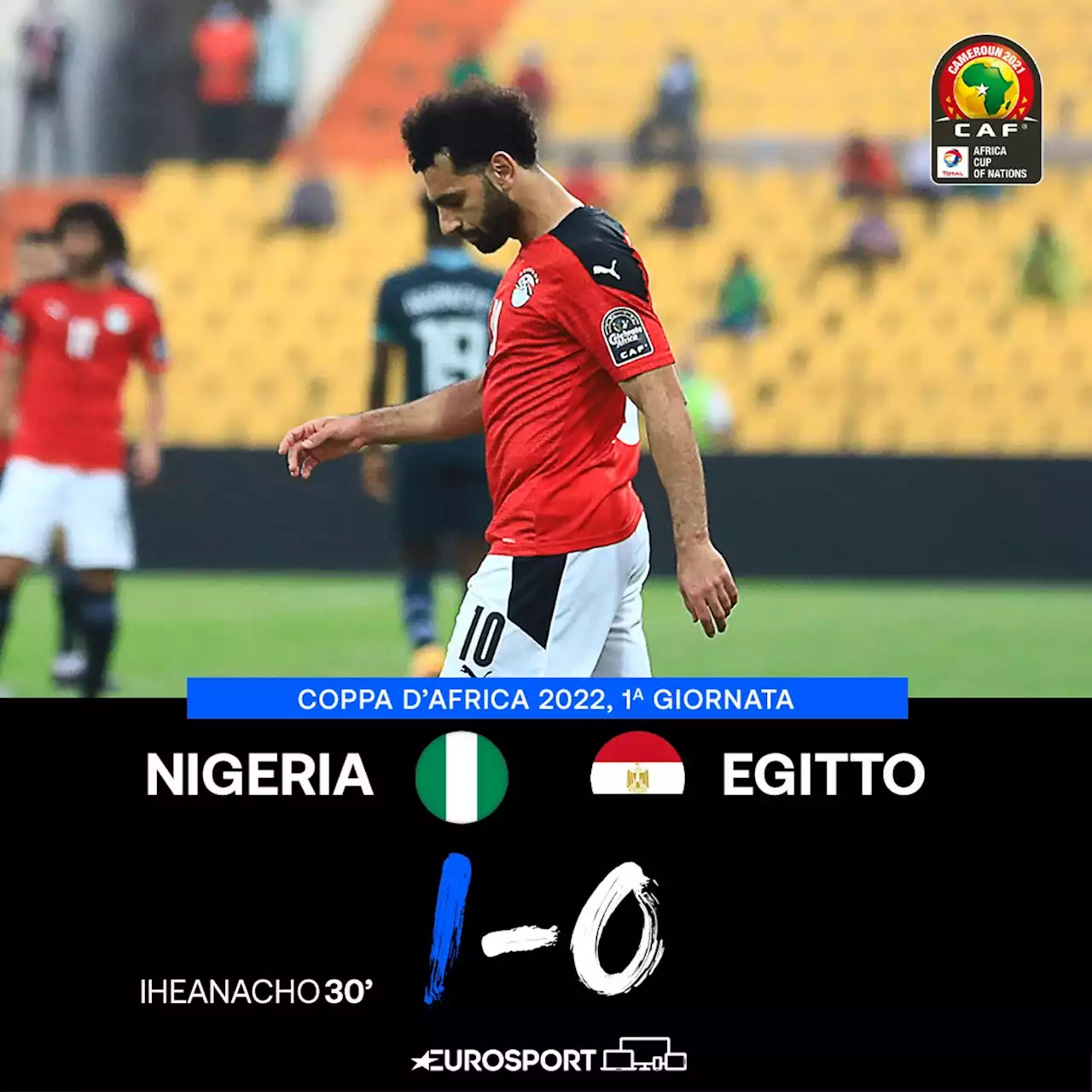 Coppa d'Africa 2021 - Nigeria-Egitto 1-0, prodezza di Iheanacho: Salah s'inchina alle Super Aquile