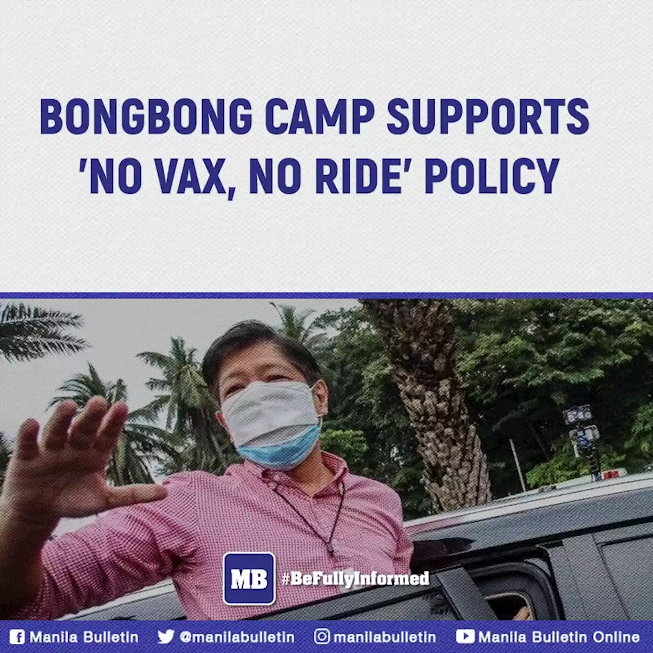 Bongbong camp supports 'no vax, no ride' policy