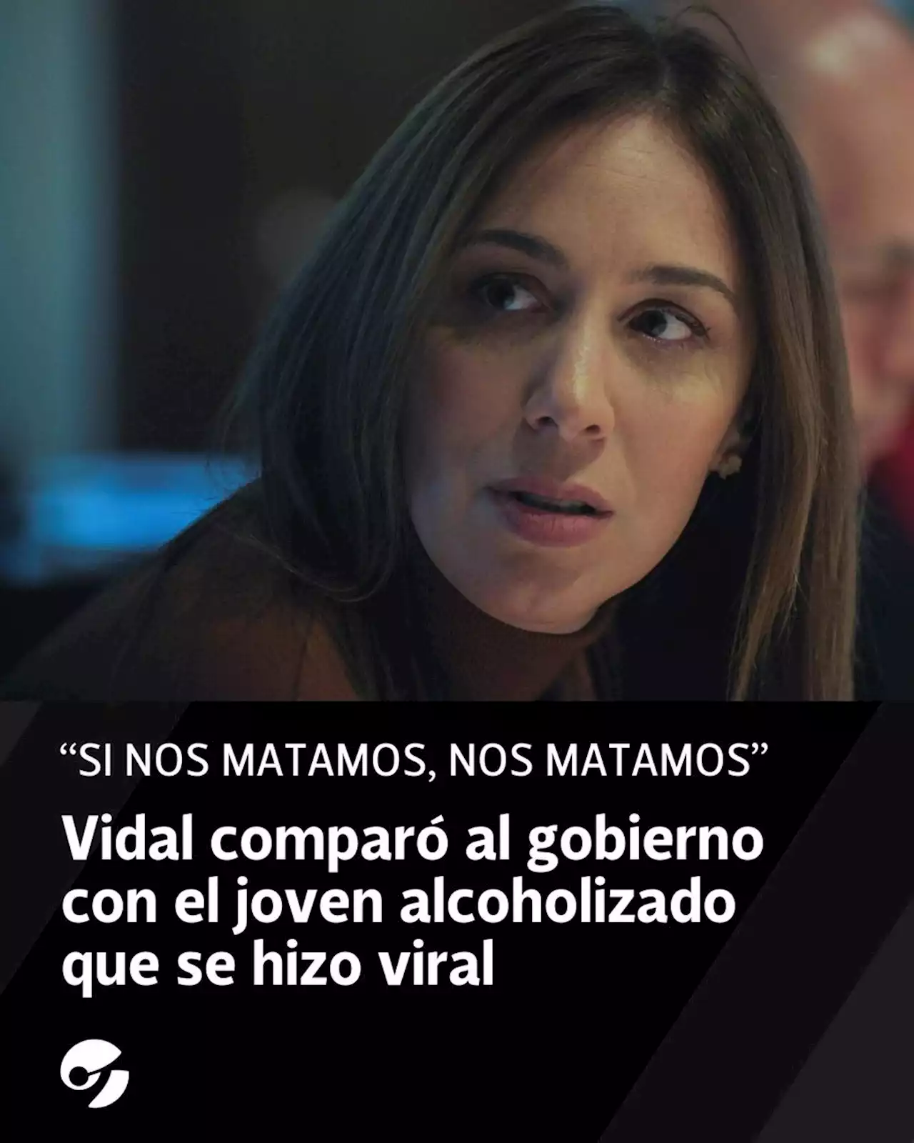 María Eugenia Vidal comparó al gobierno con el joven alcoholizado que se hizo viral: 'Si nos matamos, nos matamos'