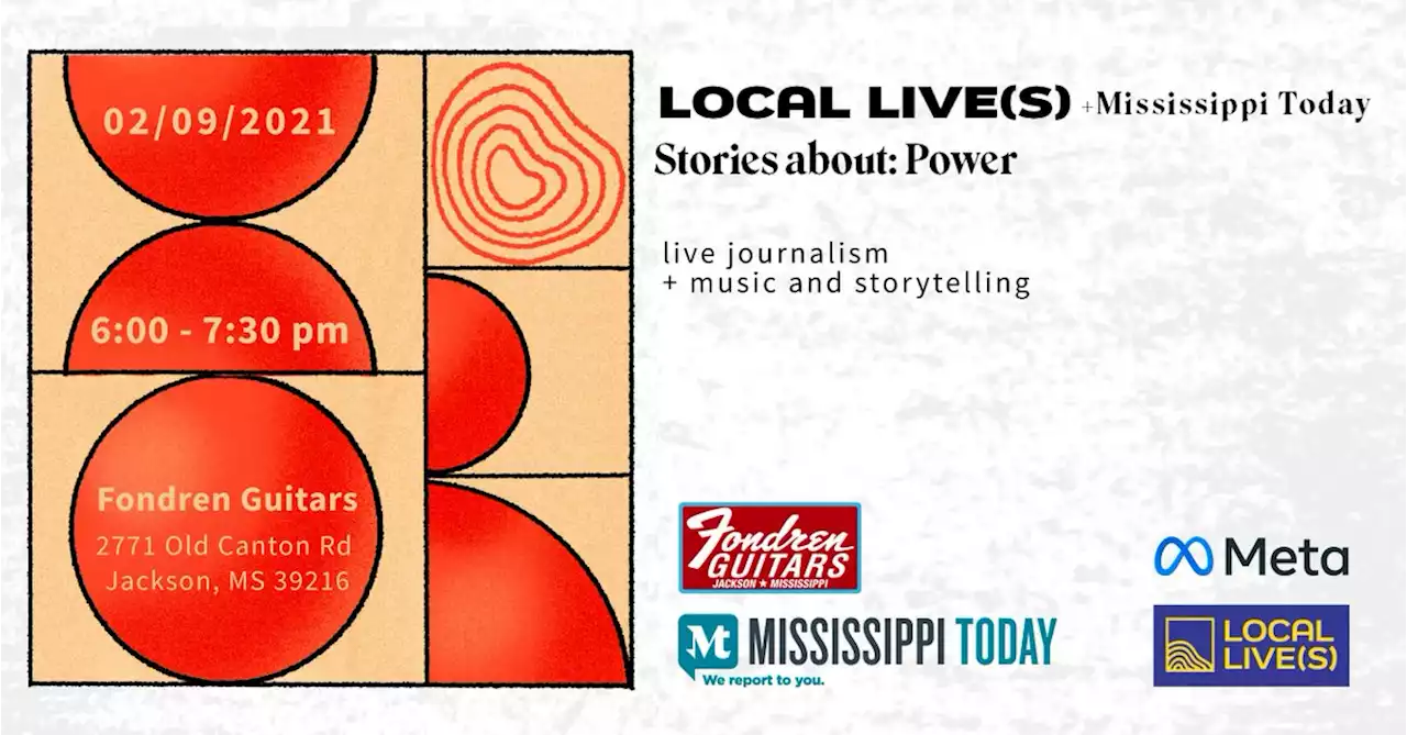 Local Live(s) + Mississippi Today: stories about Power