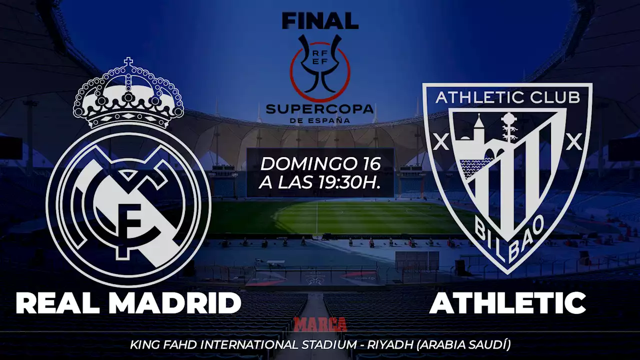 Athletic - Real Madrid en directo | Final Supercopa de España | Marca