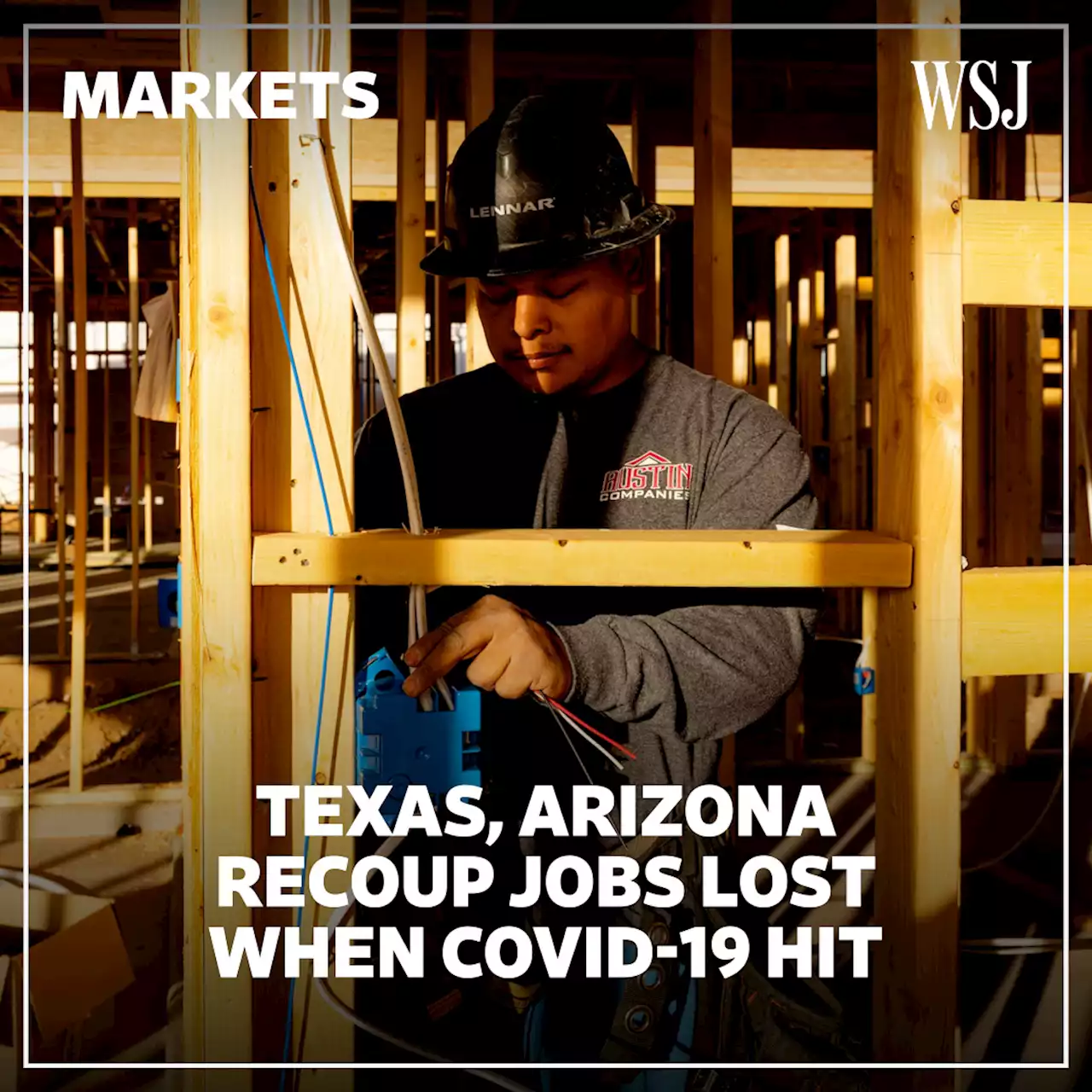 Texas, Arizona Have Recovered All the Jobs Lost When Covid-19 Hit