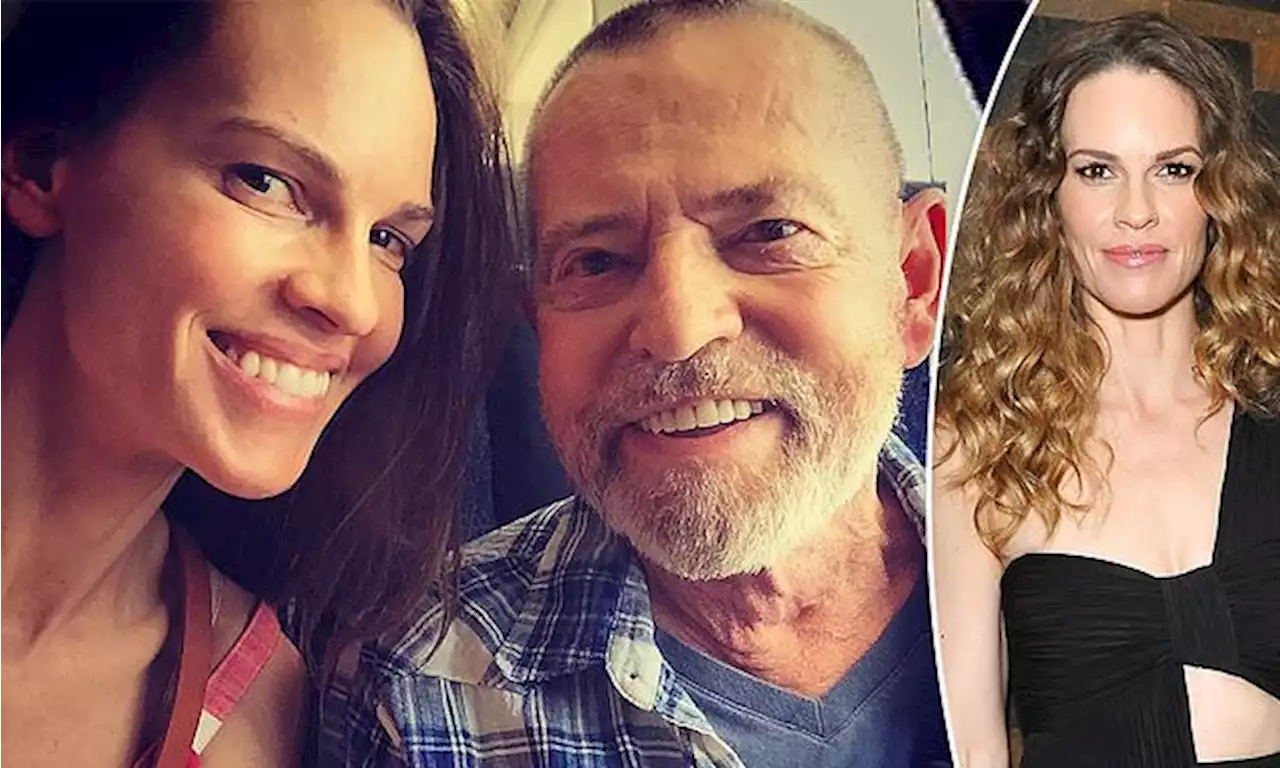 Hilary Swank reveals her beloved father Stephen Michael has died