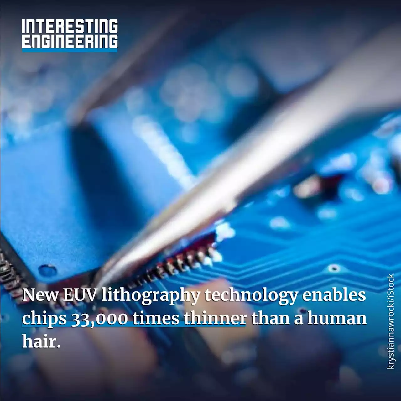 New EUV Lithography Technology Enables Chips 33000 Times Thinner than a Human Hair