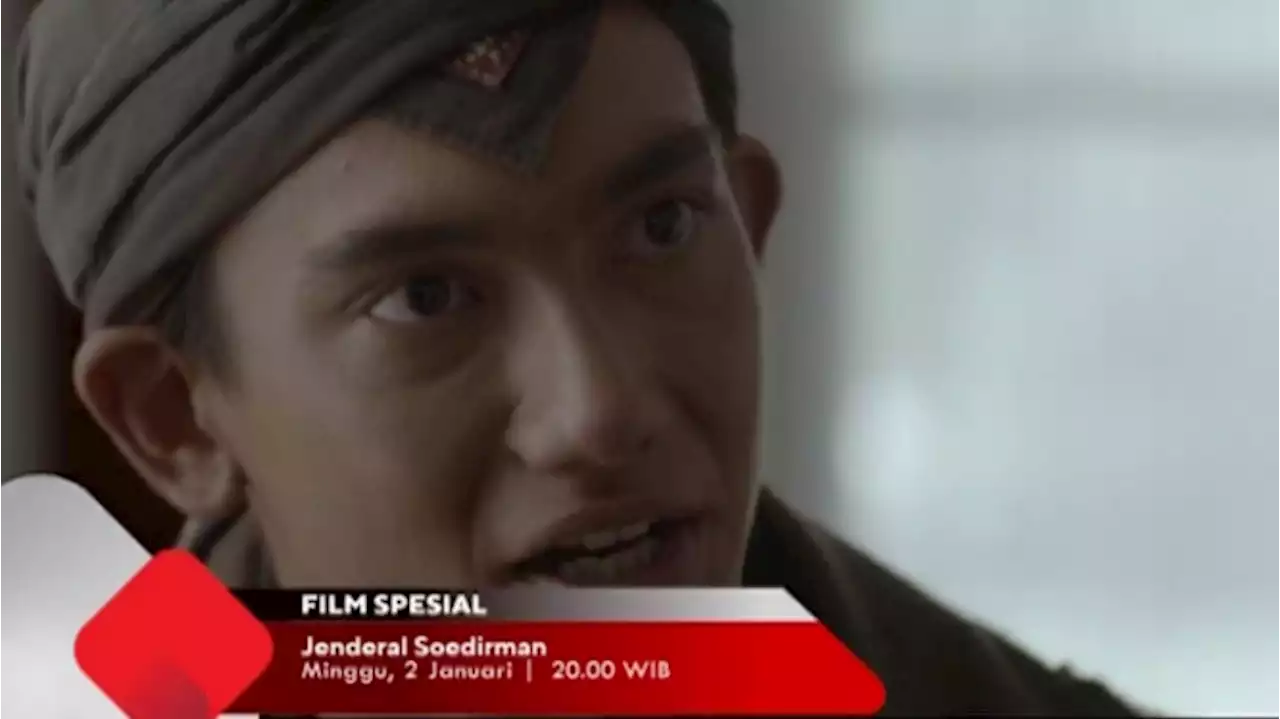 Awali Tahun 2022 tvOne Tayangkan Film Spesial Sejarah “Jenderal Soedirman”