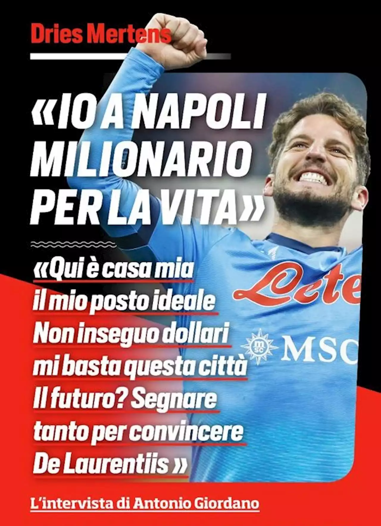 Dries Mertens esclusivo: 'Io a Napoli milionario per la vita'