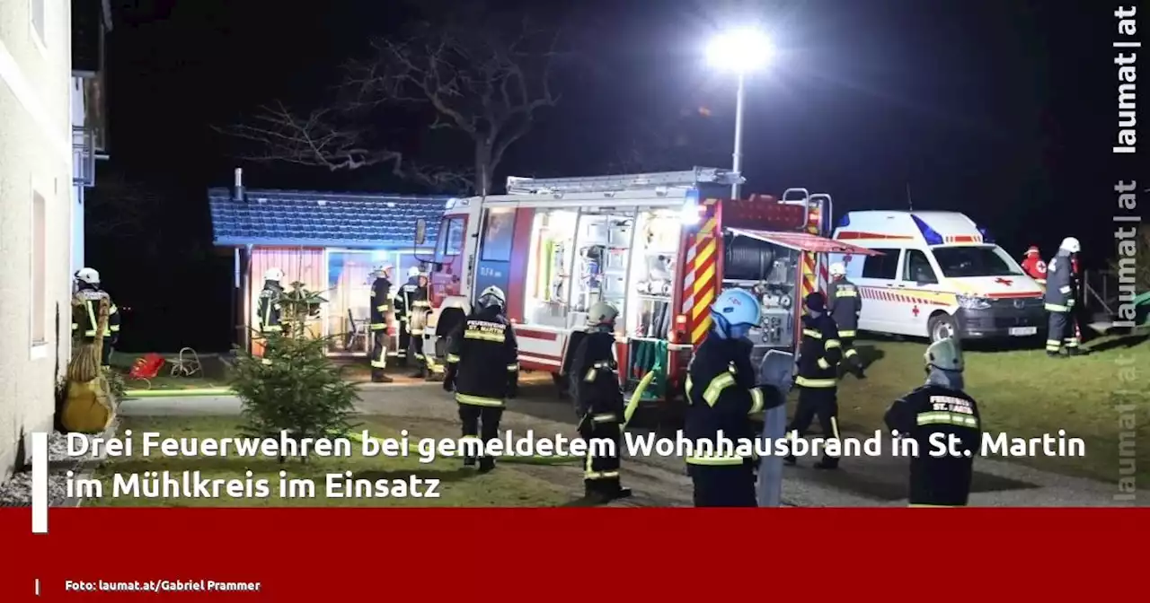 Drei Feuerwehren bei gemeldetem Wohnhausbrand in St. Martin im Mühlkreis im Einsatz | laumat|at