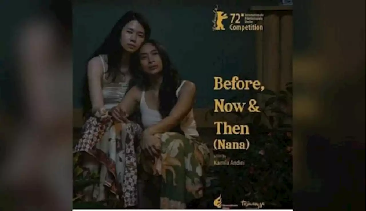 Before, Now & Then (Nana) Karya Kamila Andini Terpilih di Berlin Film Festival