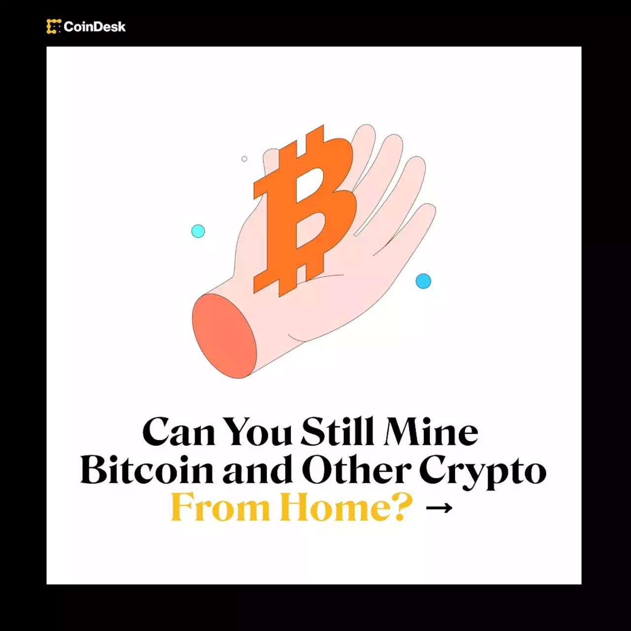 Can You Still Mine Bitcoin and Other Crypto From Home?