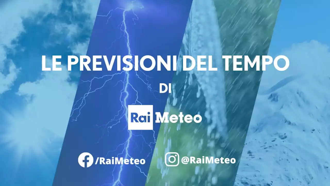 Le previsioni del tempo per sabato 22 gennaio