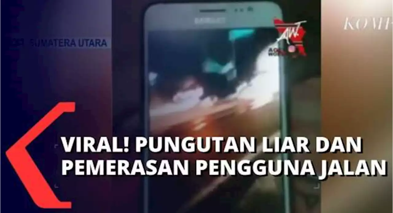 Viral di Media Sosial, Pungli dan Pemerasan Terjadi Pada Pengendara Jalan Lintas Sumatera