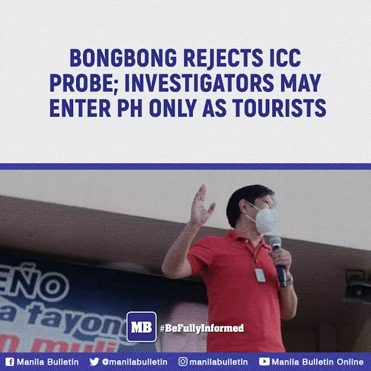 Bongbong rejects ICC probe; investigators may enter PH only as tourists