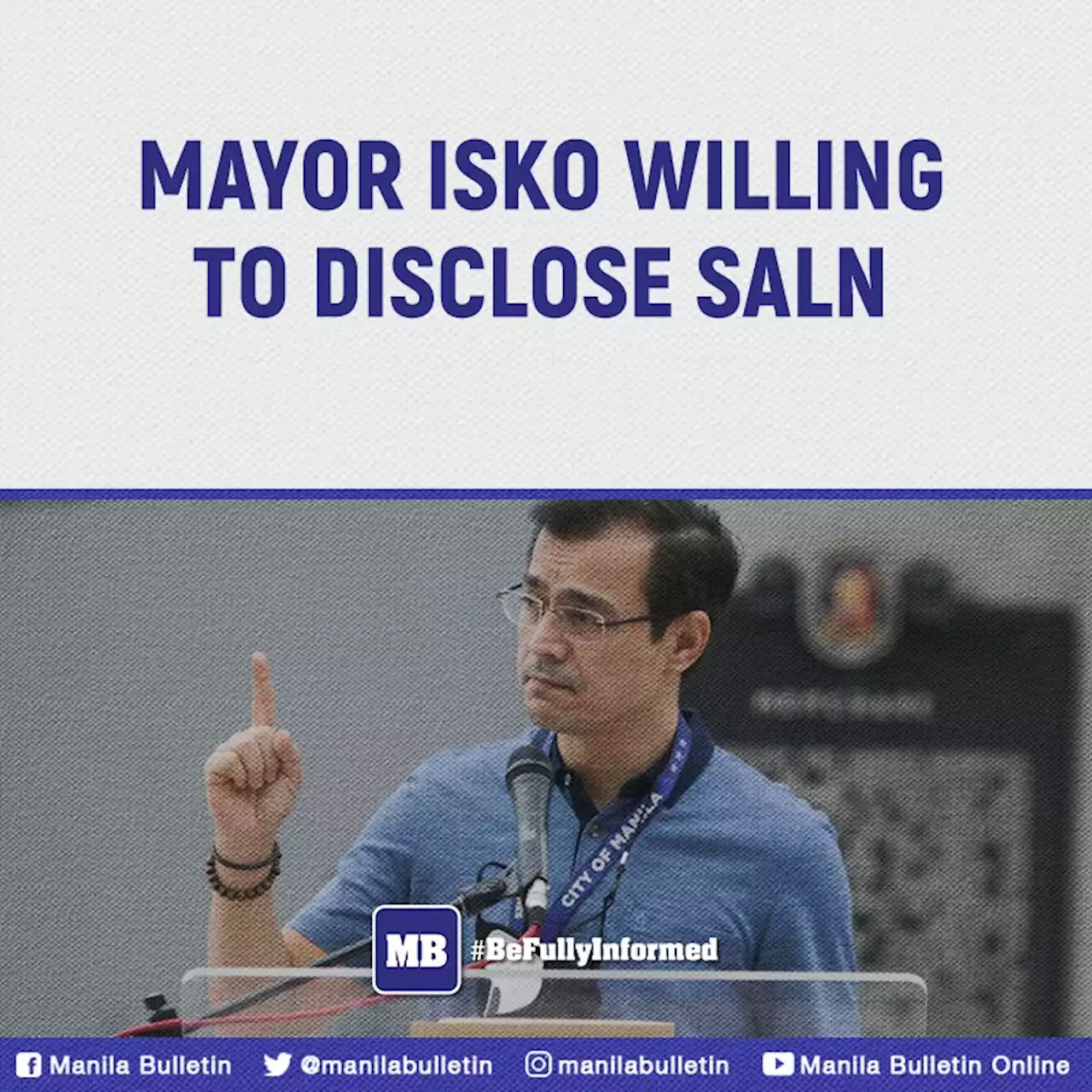 Mayor Isko willing to disclose SALN