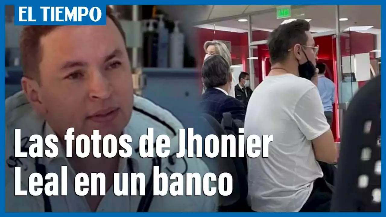 Las dos fotos claves de Jhonier Leal en un banco que analiza la Fiscalía