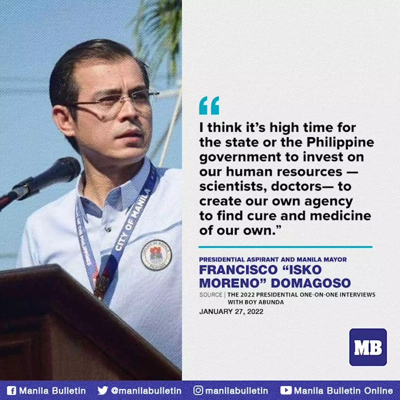 Gov’t should start investing in PH scientists, doctors - Mayor Isko