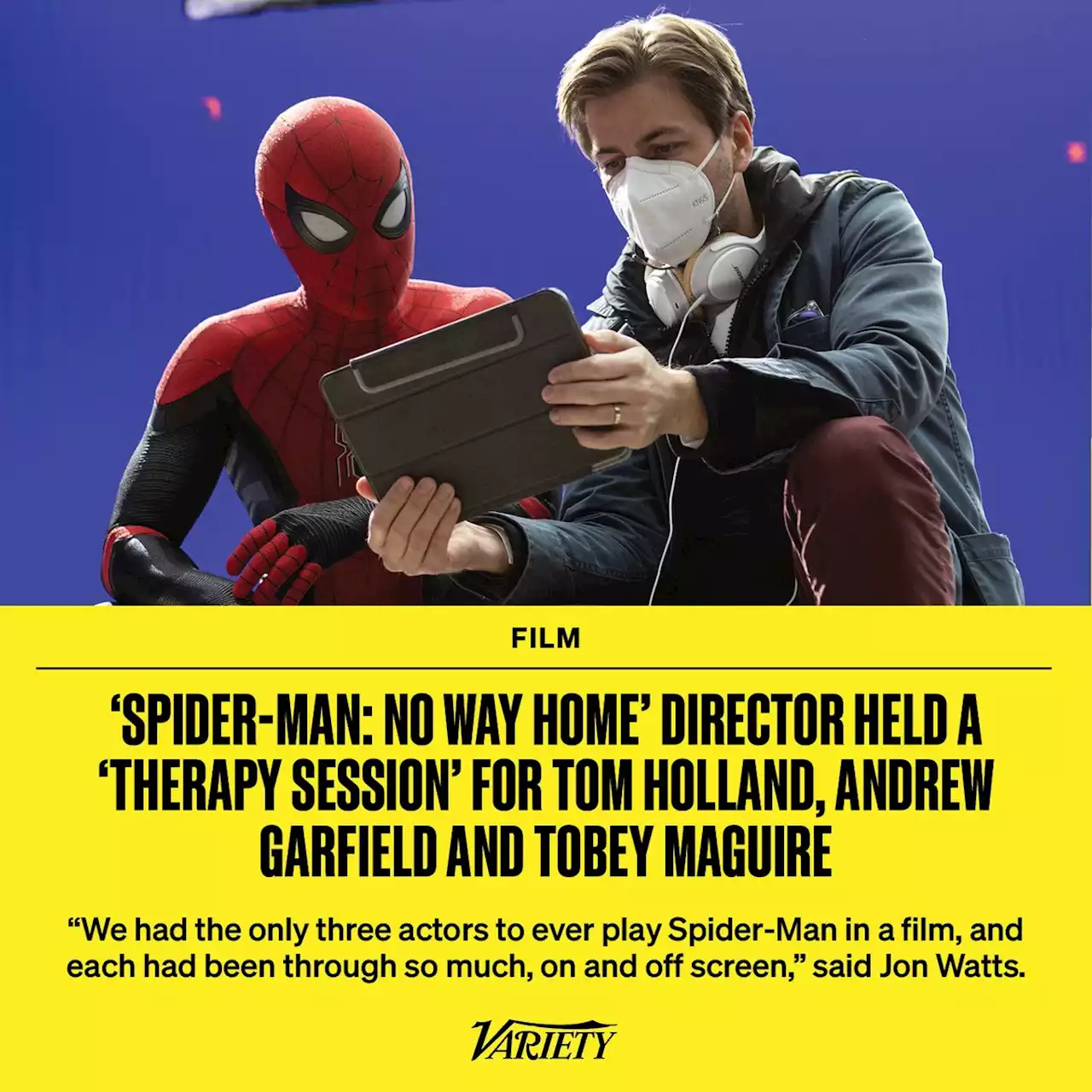 ‘Spider-Man: No Way Home’ Director Reveals ‘Therapy Session’ Held for Tom Holland, Andrew Garfield, Tobey Maguire