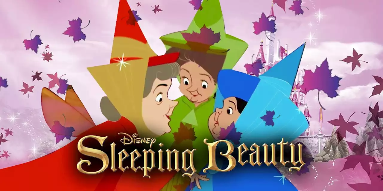 The Three Fairies Are the True Protagonists of 'Sleeping Beauty'