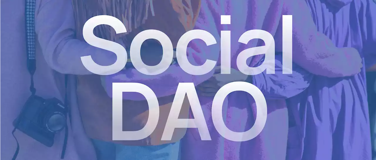 Social DAOs: An Essential Guide | HackerNoon