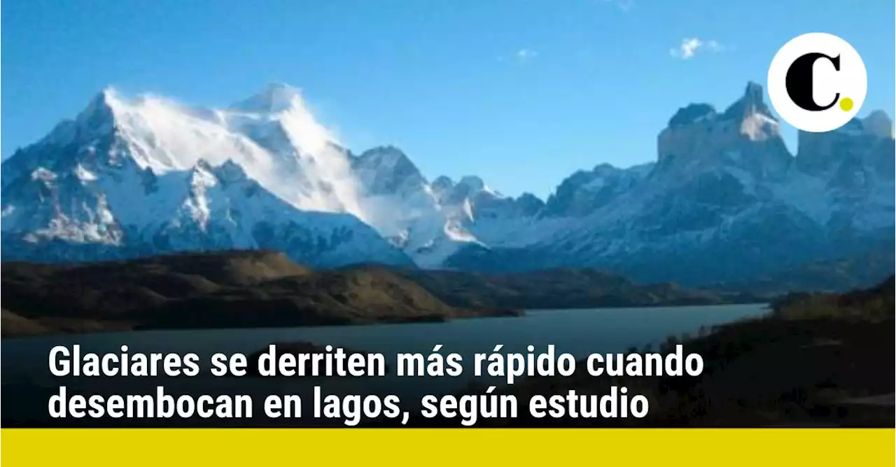 Glaciares se derriten más rápido cuando desembocan en lagos, según estudio