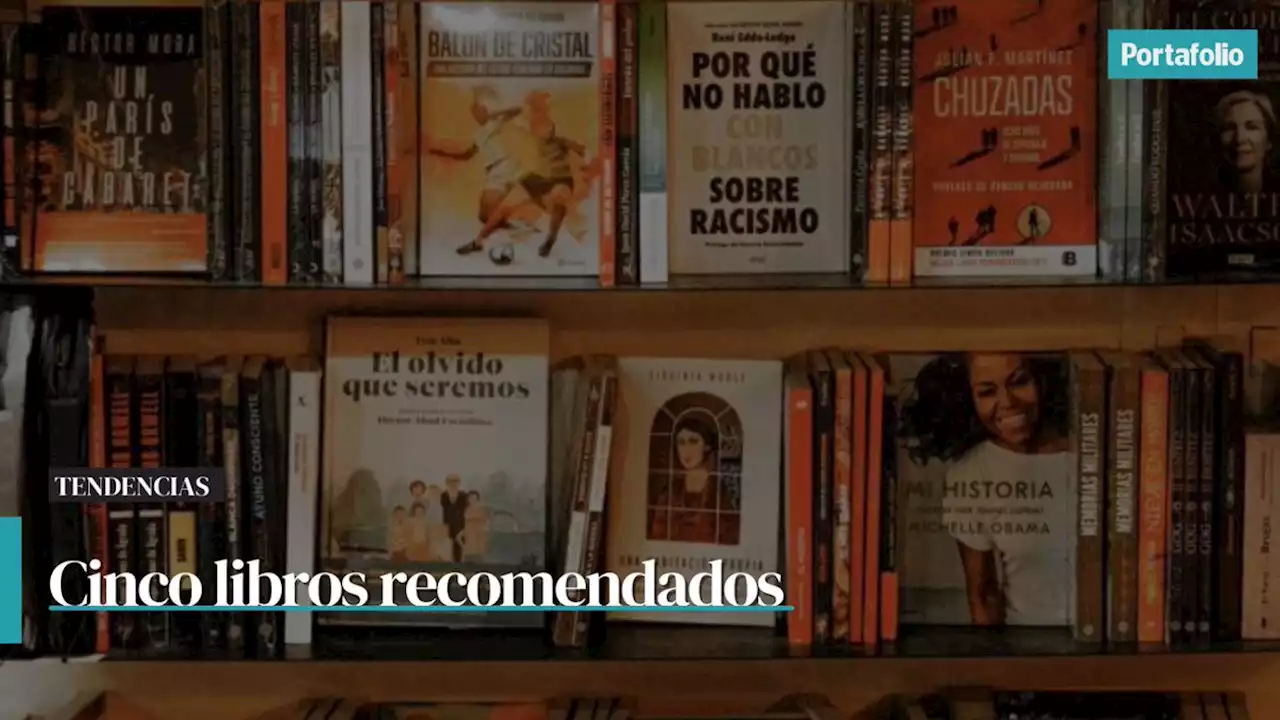 Los libros recomendados por Portafolio para esta semana