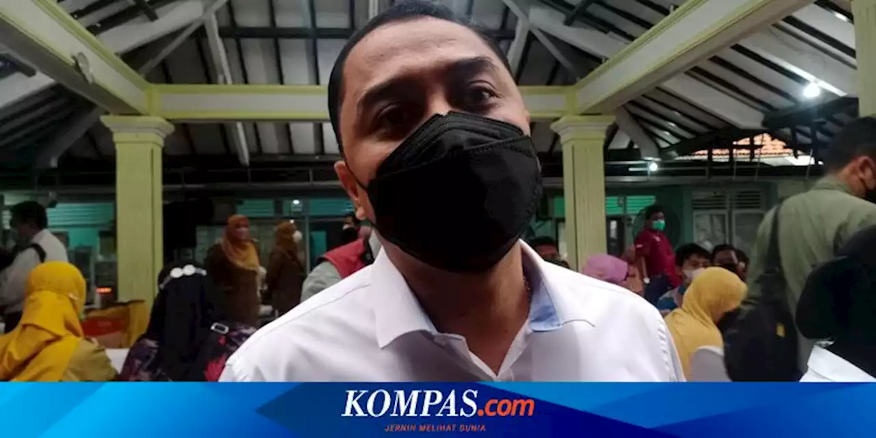 Eri Cahyadi Sebut Ada 2 Orang Warga Surabaya yang Terinfeksi Omicron