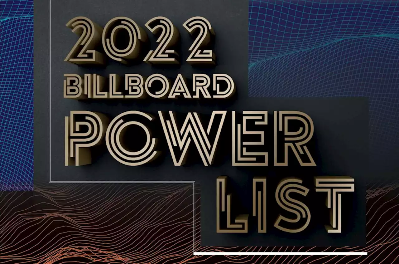 The 2022 Billboard Power List Revealed