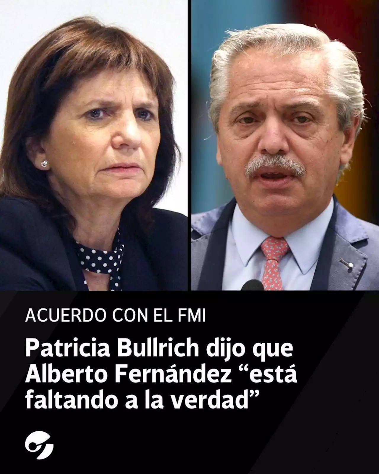 Patricia Bullrich dijo que el Presidente 'está faltando a la verdad' y pidió ver 'la letra chica' del acuerdo con el FMI