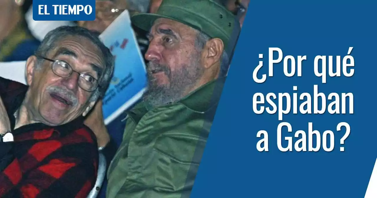 La novela de Gabo: así fue cómo los espías mexicanos le siguieron los pasos