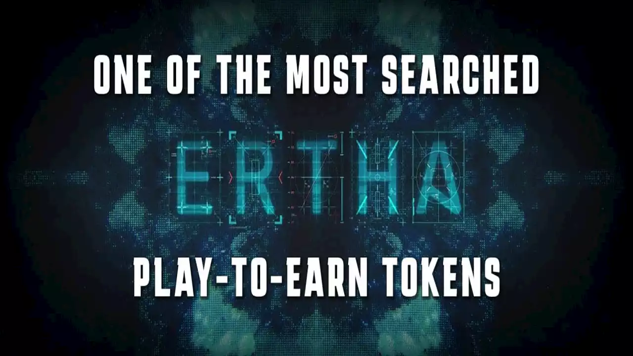 ERTHA One of the Most Searched Play-to-Earn Tokens – Sponsored Bitcoin News