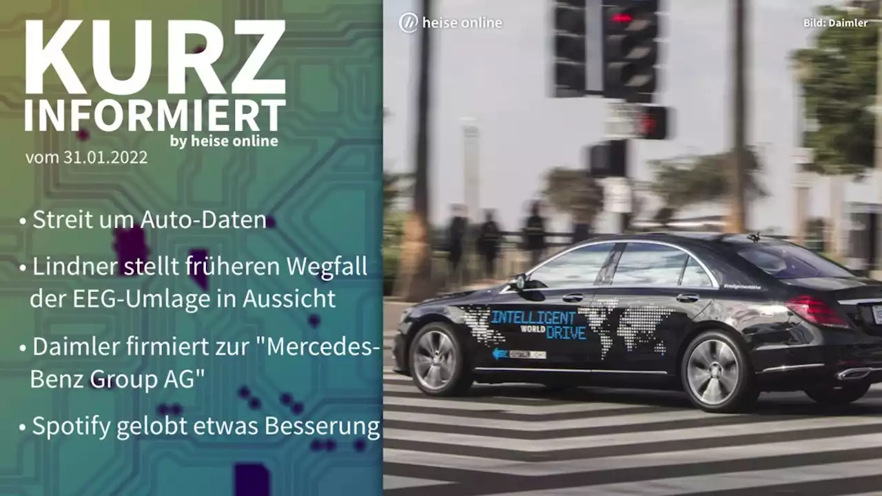 Kurz informiert: Auto-Daten, EEG-Umlage, Daimler, Spotify