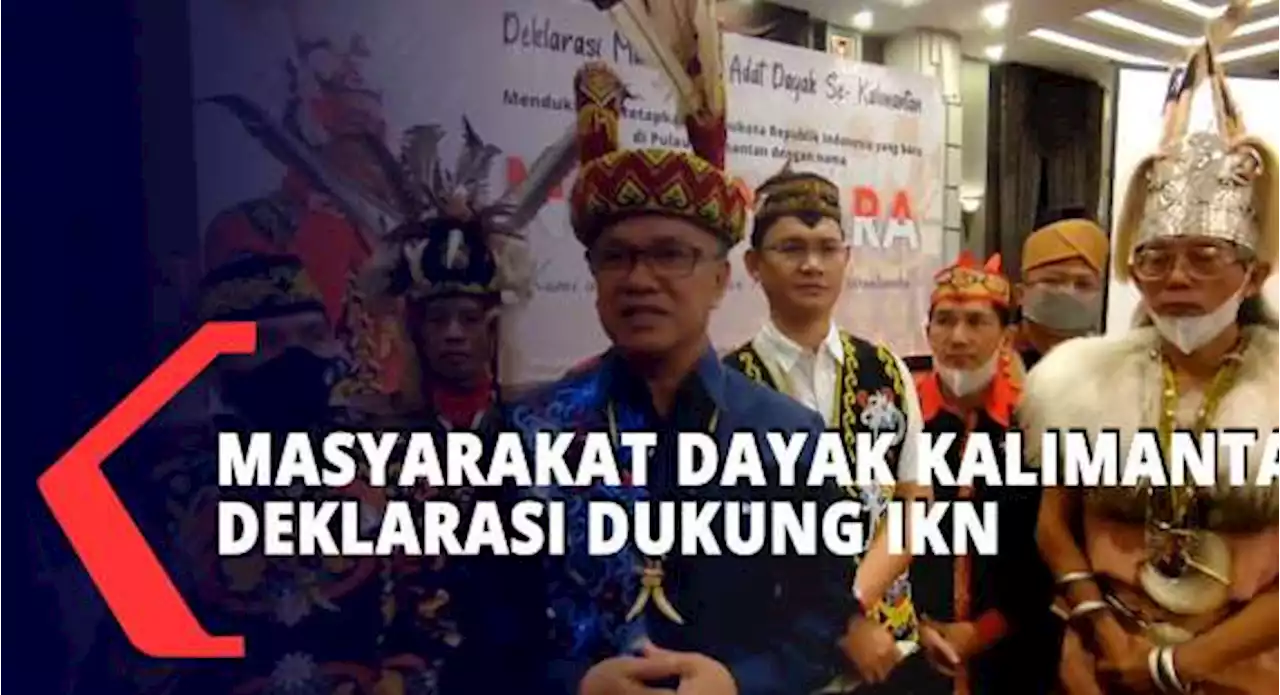 4 Poin Deklarasi Masyarakat Dayak Kalimantan Dukung IKN