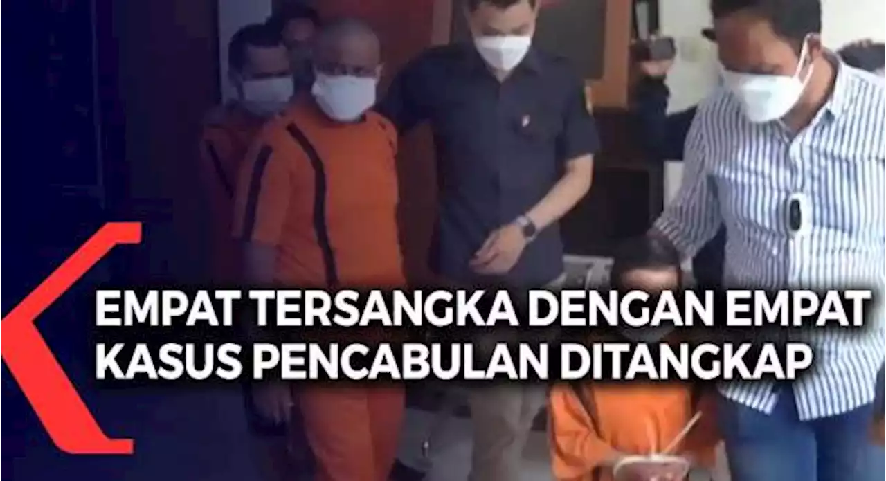 Empat Tersangka Dengan Empat Kasus Pencabulan Ditangkap