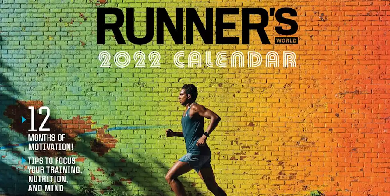 The 2022 Runner’s World Calendar Is Here, and It’s Full of Tips, Motivation, and Stunning Photos