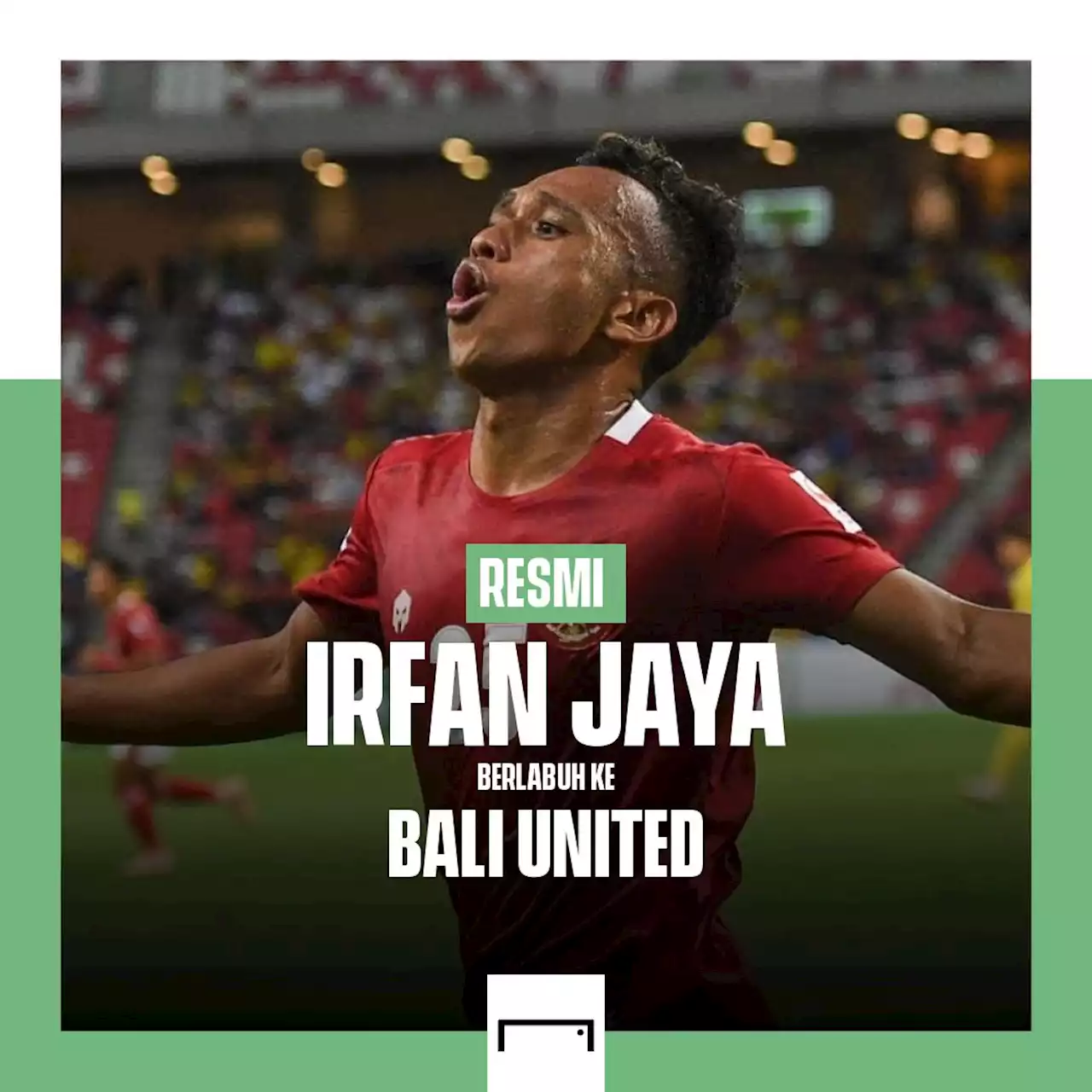 RESMI: Irfan Jaya Gabung Bali United