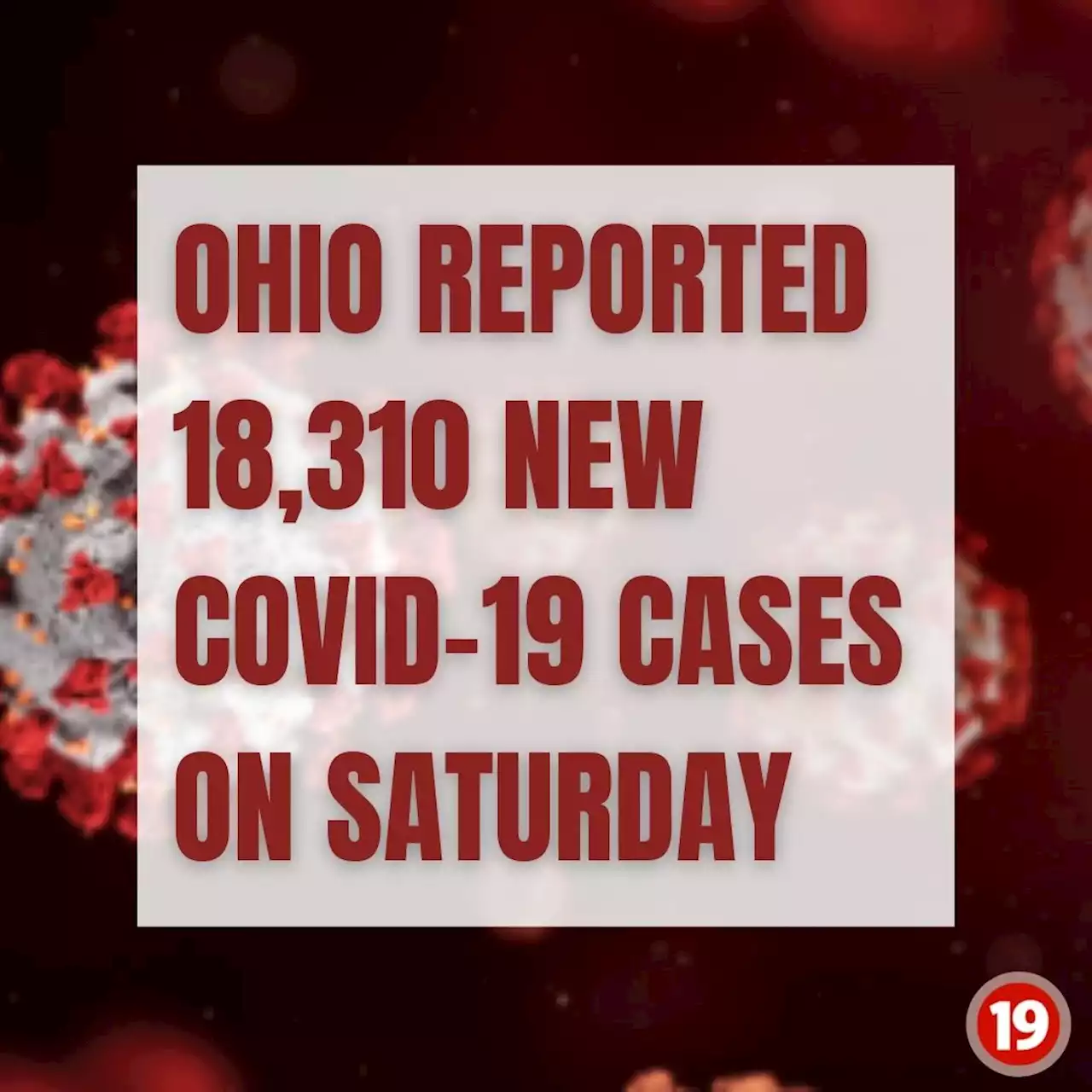 Ohio reports single-day increase of 18,310 new COVID-19 cases