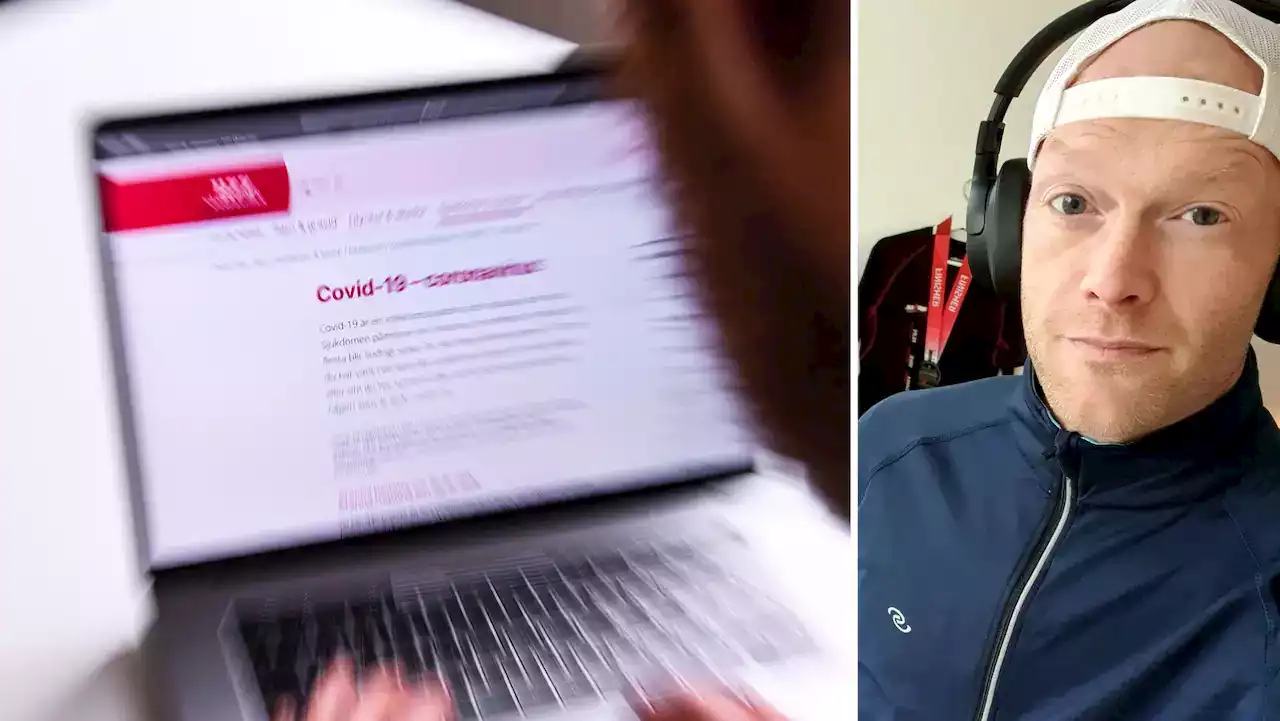 Fick positivt testsvar\n– hade inte testat sig