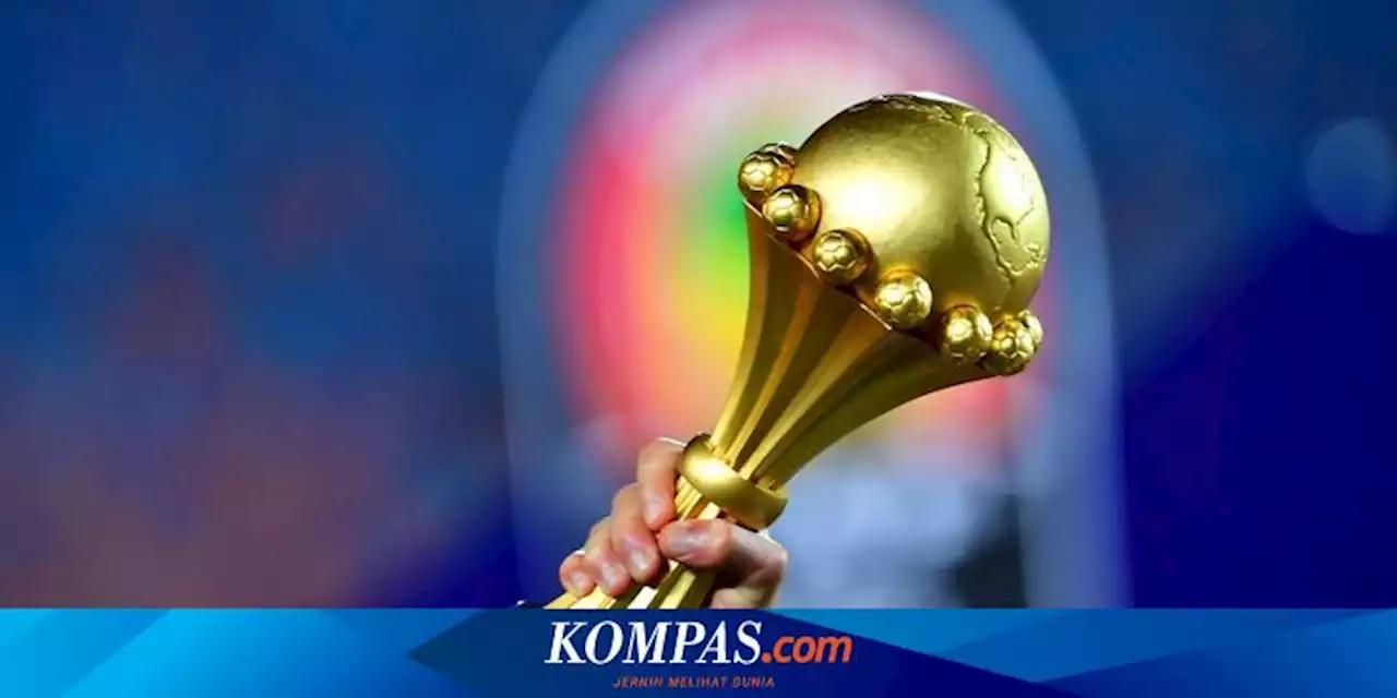 Piala Afrika 2021: Dianggap Tak Penting dan Ancaman Keamanan