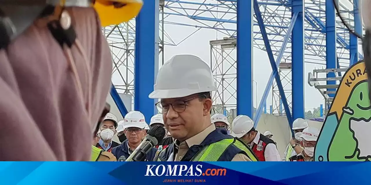 Proyek RDF Plant di TPST Bantargebang, Anies Klaim Mesin Pengolahan Sampah Terbesar di Indonesia