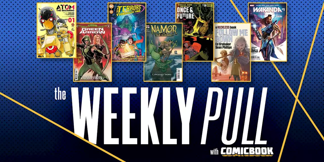 The Weekly Pull: Once & Future, Dark Crisis: Green Arrow, Namor the Sub-Mariner, and More