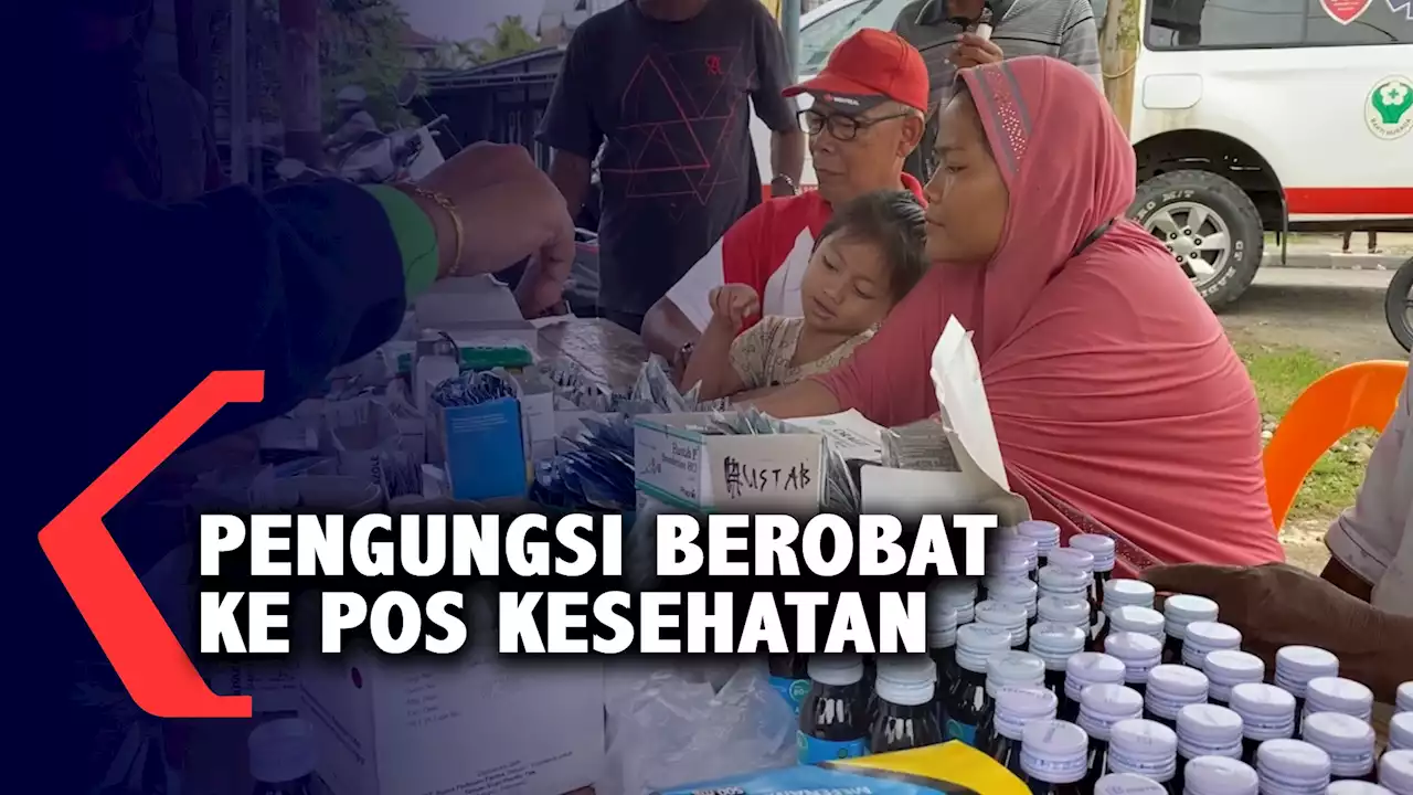 Terserang Penyakit Pengungsi Berobat ke Pos Kesehatan