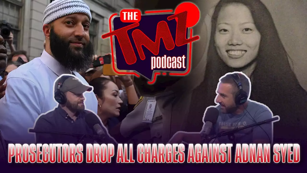 Prosecutors Drop All Charges Against Adnan Syed by The TMZ Podcast