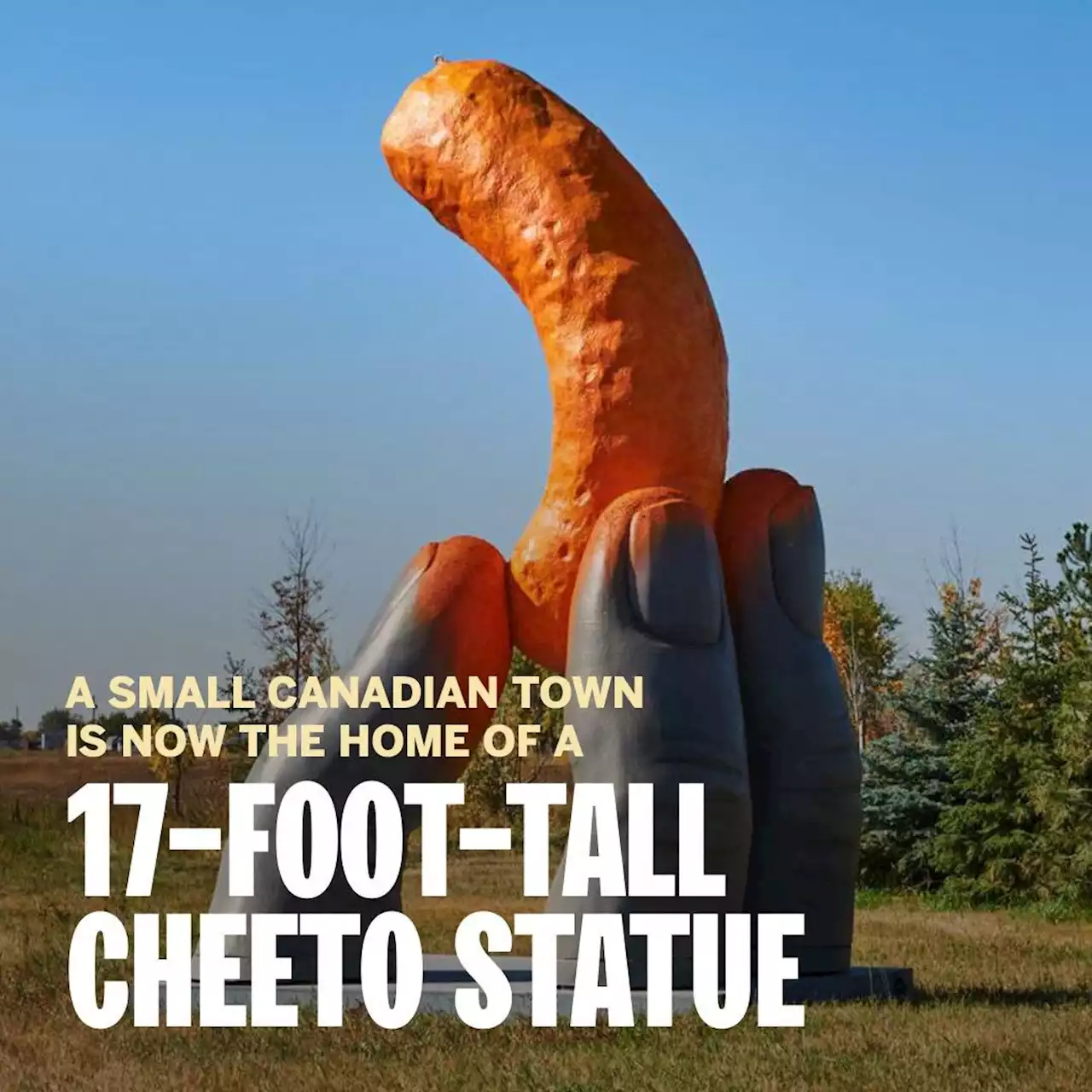 This Tiny Canadian Town Has a 17-foot-tall Statue Dedicated to Cheetos Dust